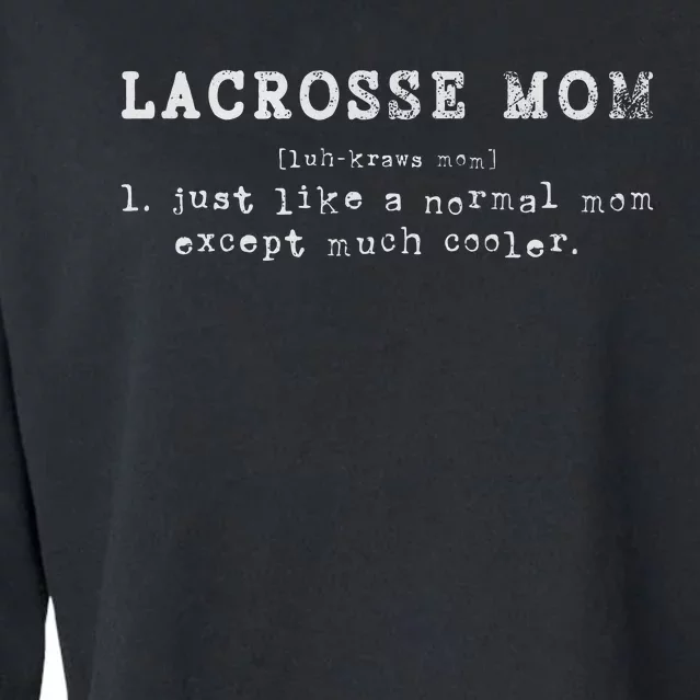 Funny Lacrosse Mom Lax Retro Definition Cropped Pullover Crew