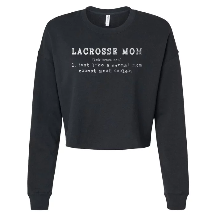 Funny Lacrosse Mom Lax Retro Definition Cropped Pullover Crew