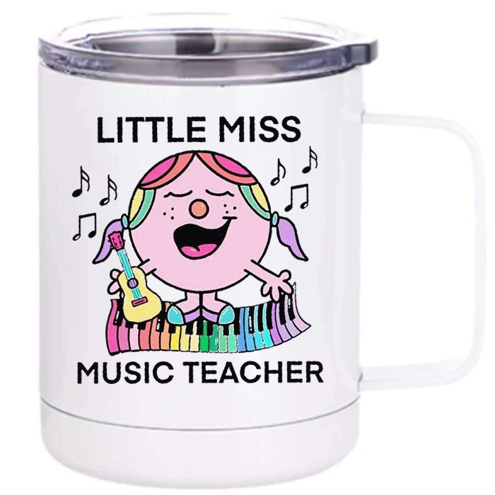 Funny Listle Miss Music Teacher Front & Back 12oz Stainless Steel Tumbler Cup