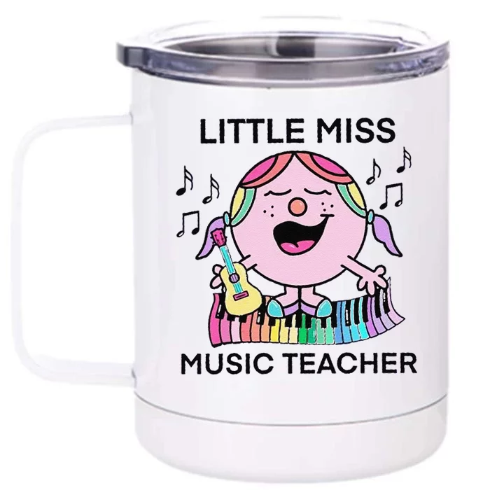 Funny Listle Miss Music Teacher Front & Back 12oz Stainless Steel Tumbler Cup