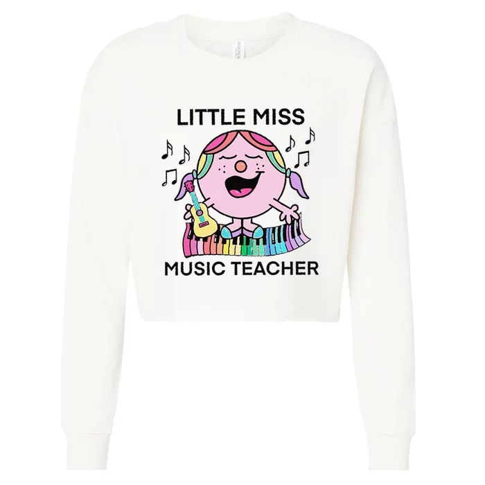 Funny Listle Miss Music Teacher Cropped Pullover Crew