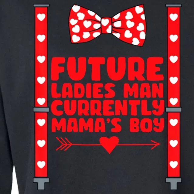 Future Ladies Man Currently Mama's Boy Cropped Pullover Crew