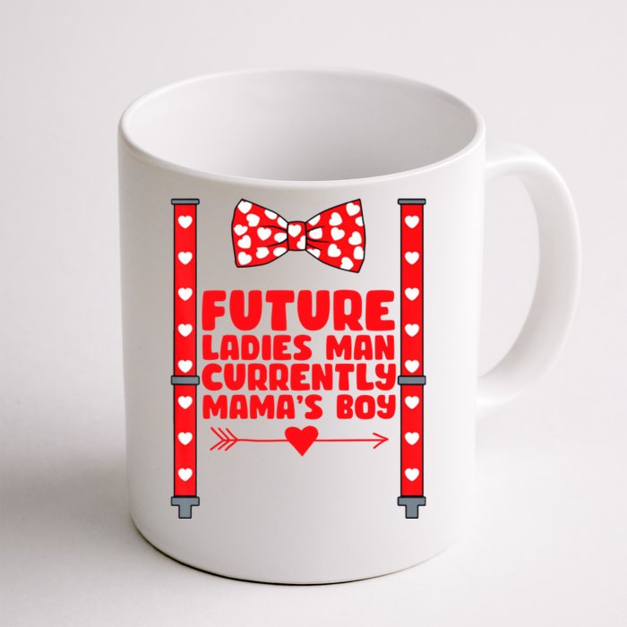 Future Ladies Man Currently Mama's Boy Front & Back Coffee Mug