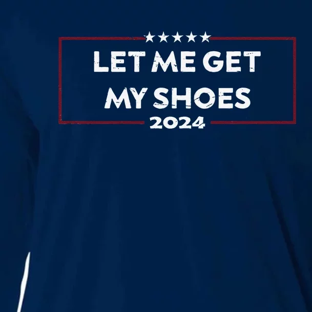 Funny Let Me Get My Shoes Cooling Performance Long Sleeve Crew