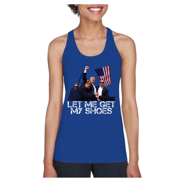 Funny Let Me Get My Shoes Women's Racerback Tank