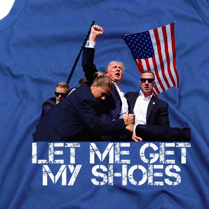 Funny Let Me Get My Shoes Tank Top