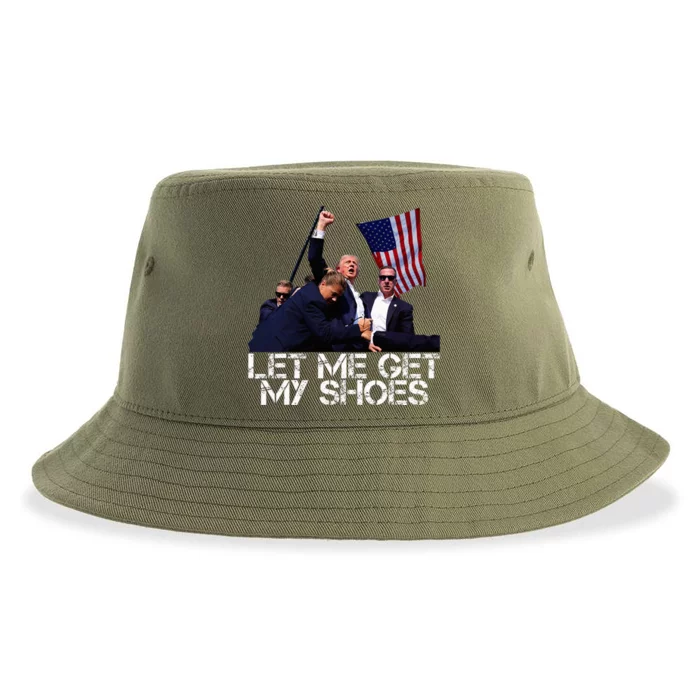 Funny Let Me Get My Shoes Sustainable Bucket Hat