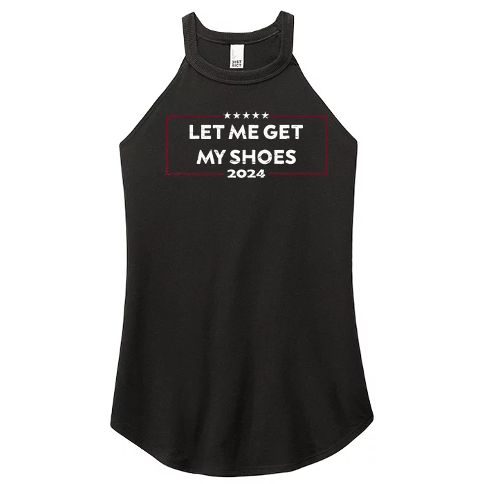 Funny Let Me Get My Shoes Women’s Perfect Tri Rocker Tank