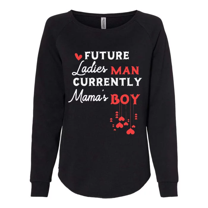 Future Ladies Man Current Mamas For Valentines Day Love Womens California Wash Sweatshirt