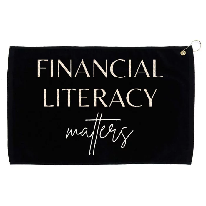 Financial Literacy Matters For Financial Advisor Coaches Grommeted Golf Towel