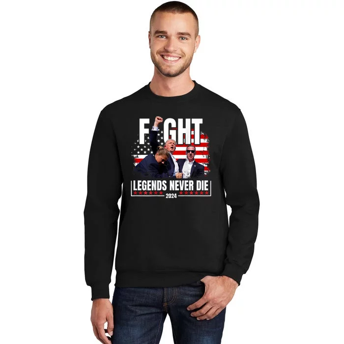 Fight Legends Never Die 2024 Tall Sweatshirt