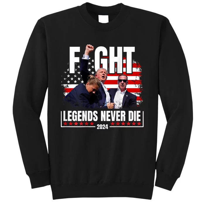 Fight Legends Never Die 2024 Tall Sweatshirt