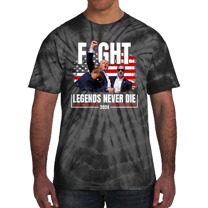 Fight Legends Never Die 2024 Support Trump Tie-Dye T-Shirt