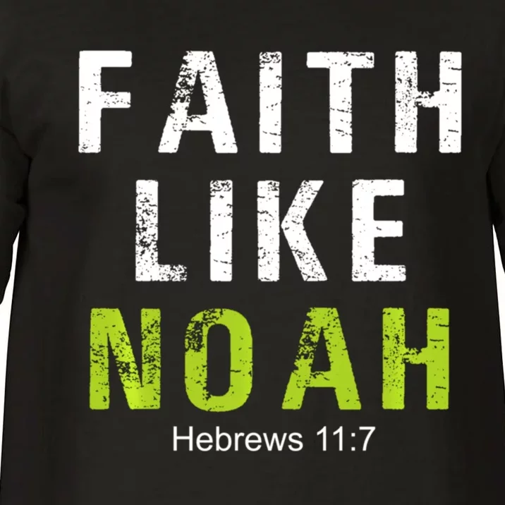 Faith Like Noah Hebrews 11:7 Comfort Colors T-Shirt