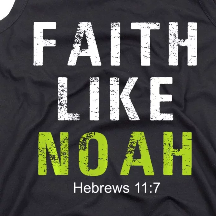 Faith Like Noah Hebrews 11:7 Tank Top