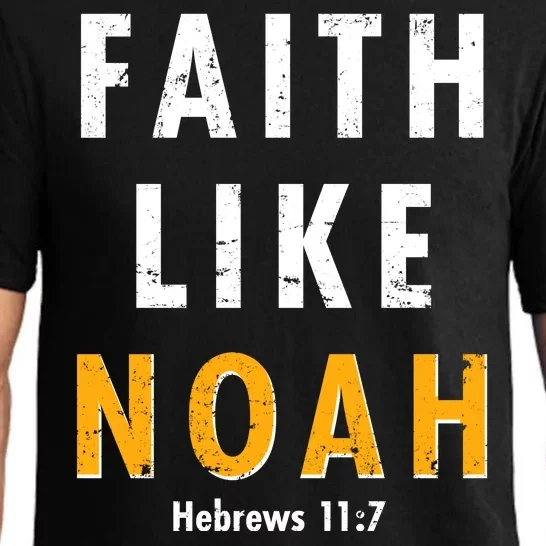 Faith Like Noah Hebrews 11:7 Pajama Set