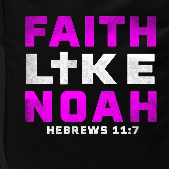 Faith Like Noah Hebrews 117 Impact Tech Backpack