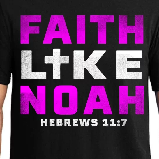 Faith Like Noah Hebrews 117 Pajama Set