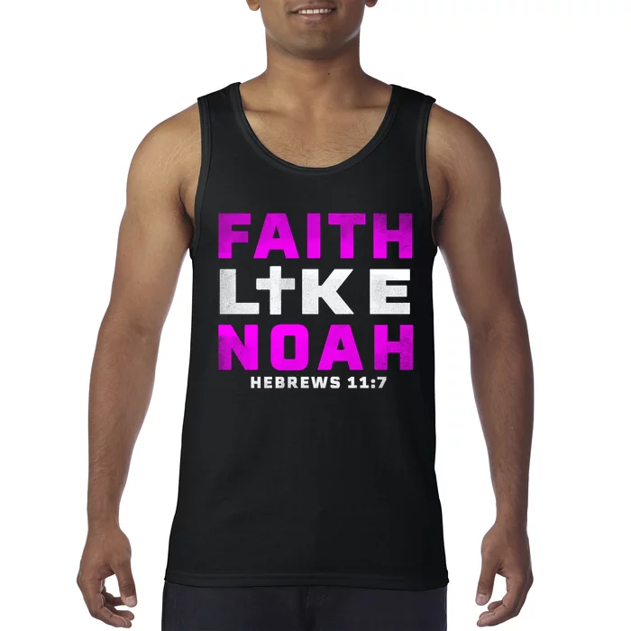 Faith Like Noah Hebrews 117 Tank Top