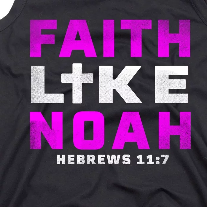 Faith Like Noah Hebrews 117 Tank Top