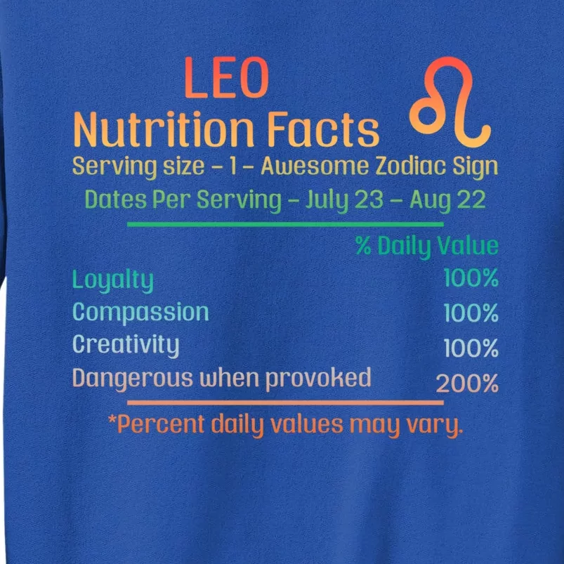 Funny Leo Nutrition Facts Zodiac Gift Tall Sweatshirt