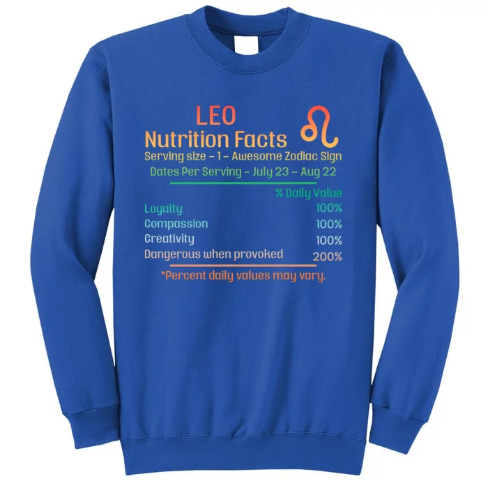 Funny Leo Nutrition Facts Zodiac Gift Tall Sweatshirt