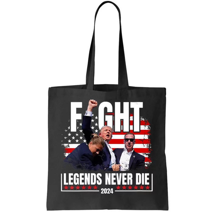 Fight Legends Never Die 2024 Trump Shooting Tote Bag