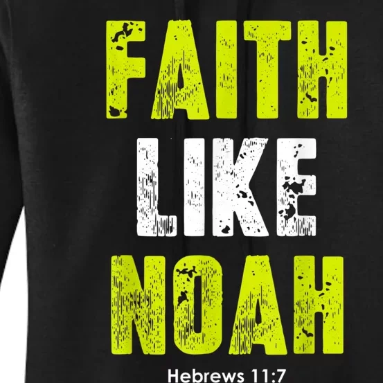 Faith Like Noah Women's Pullover Hoodie