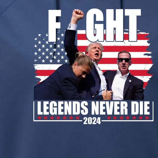 Fight Legends Never Die 2024 Trump Shooting Usa Flag Performance Fleece Hoodie