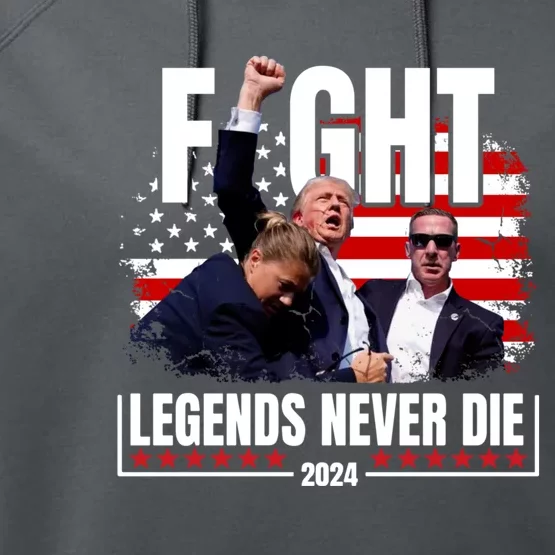 Fight Legends Never Die 2024 Trump Shooting Performance Fleece Hoodie