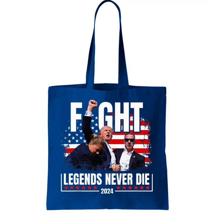 Fight Legends Never Die 2024 Trump Shooting Tote Bag