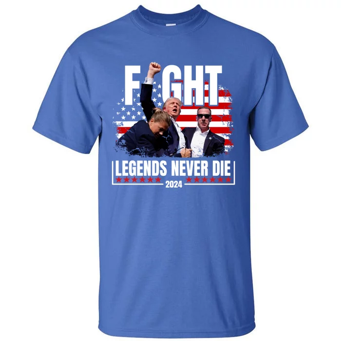 Fight Legends Never Die 2024 Trump Shooting Tall T-Shirt