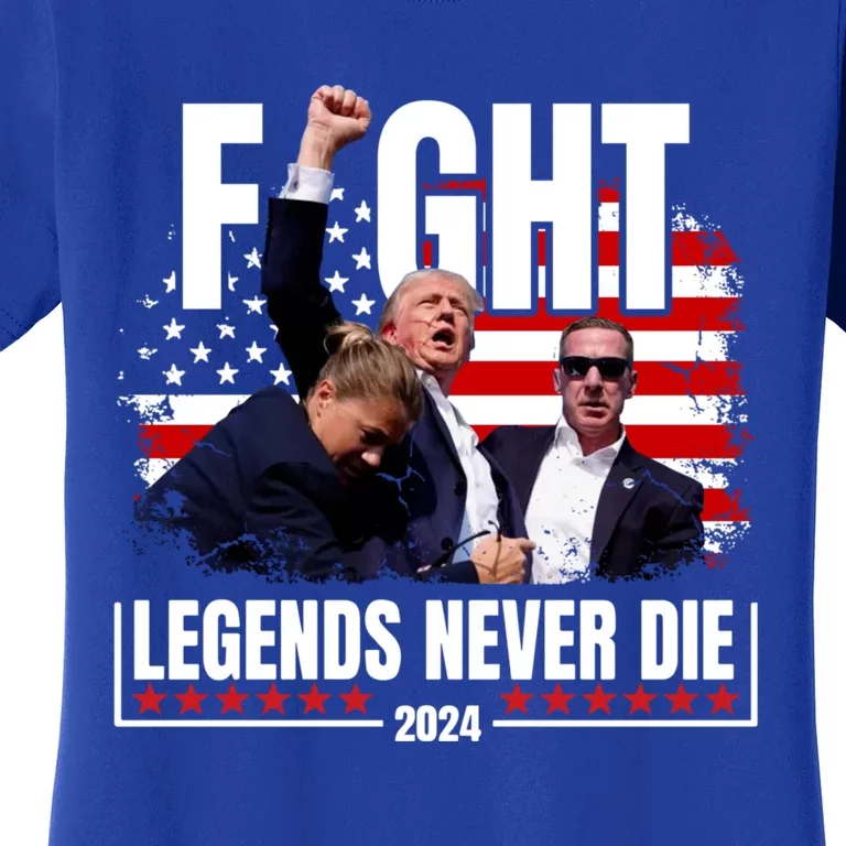 Fight Legends Never Die 2024 Trump Shooting Women's T-Shirt