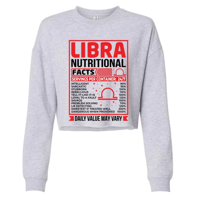 Funny Libra Nutritional Facts Birthday Gift Cropped Pullover Crew