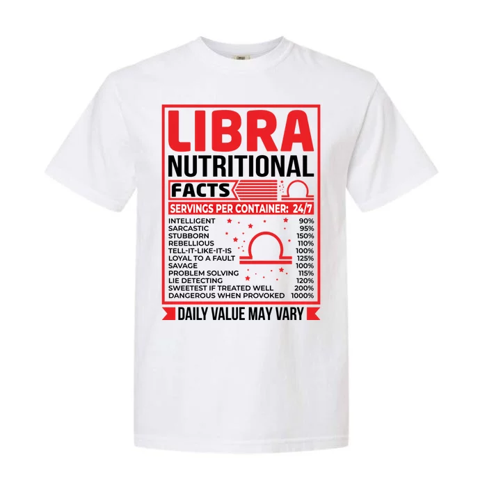 Funny Libra Nutritional Facts Birthday Gift Garment-Dyed Heavyweight T-Shirt