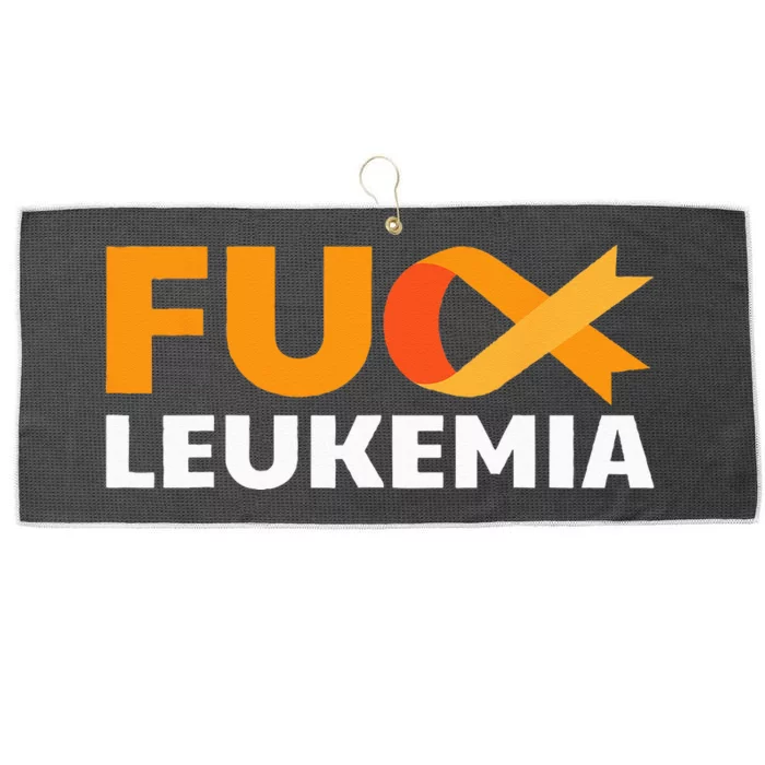 Fuck Leukemia Orange Ribbon Awareness Cancer Survivor Gift Large Microfiber Waffle Golf Towel