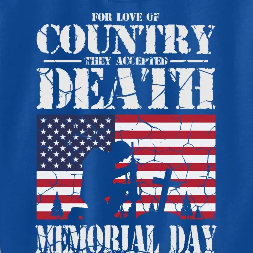 For Love Of Country They Accepted Death Usa Memorial Day Gift Kids Sweatshirt