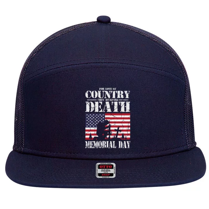 For Love Of Country They Accepted Death Usa Memorial Day Gift 7 Panel Mesh Trucker Snapback Hat