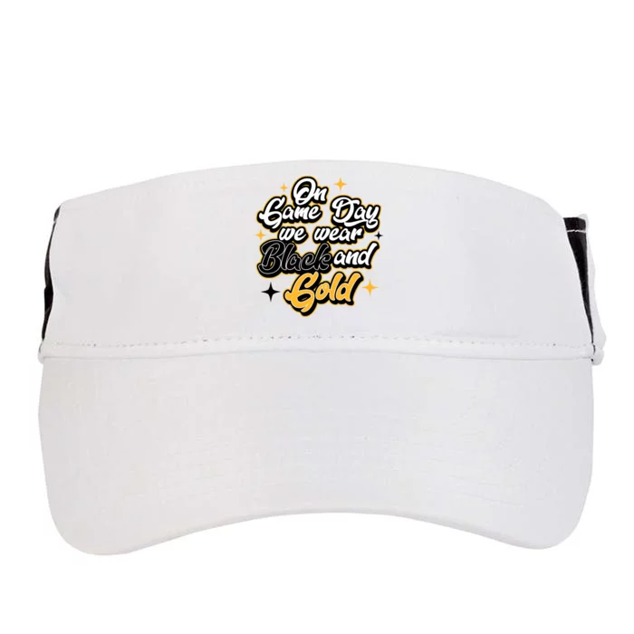 Football Lover On Game Day Football We Wear Black And Gold Adult Drive Performance Visor