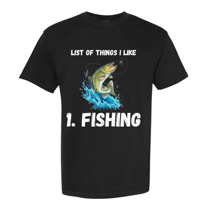 Fishing List Of Things I Like Fishing Hobby Fishing Game Garment-Dyed Heavyweight T-Shirt