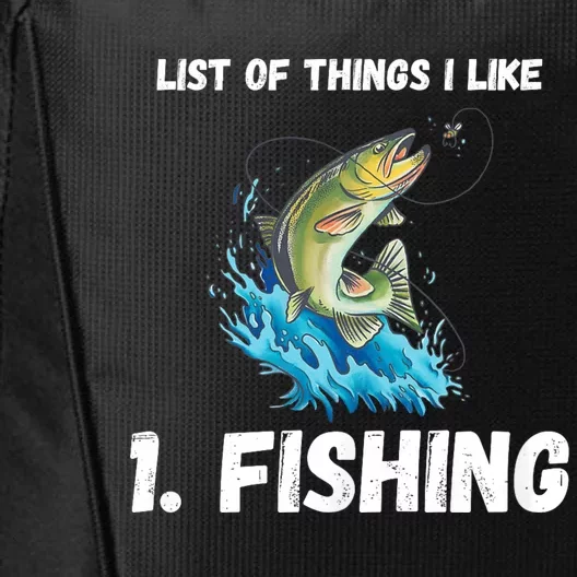 Fishing List Of Things I Like Fishing Hobby Fishing Game City Backpack