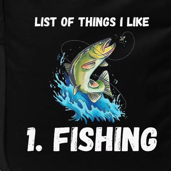 Fishing List Of Things I Like Fishing Hobby Fishing Game Impact Tech Backpack