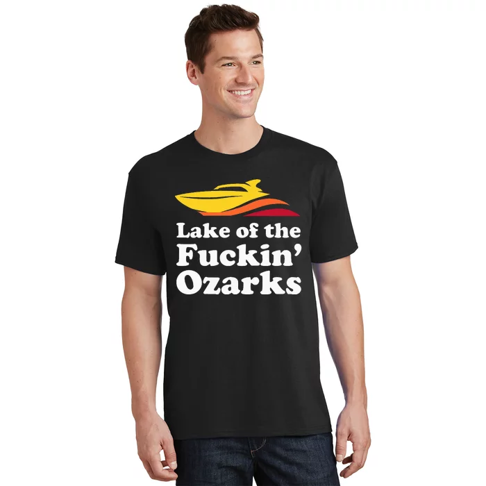 Funny Lake Of The Fuckin Ozarks Boating Missouri T-Shirt