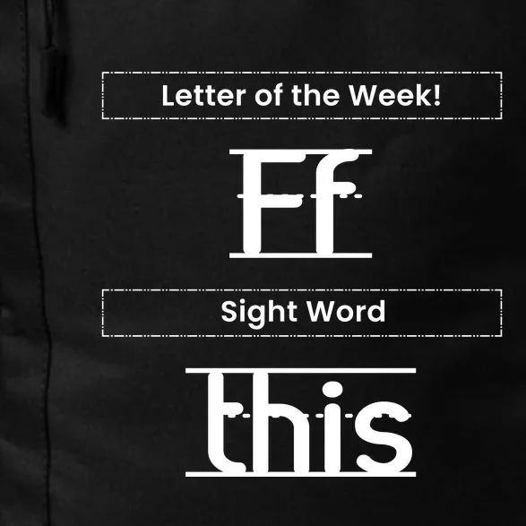 Funny Letter Of The Week Ff Sight Word This Daily Commute Backpack