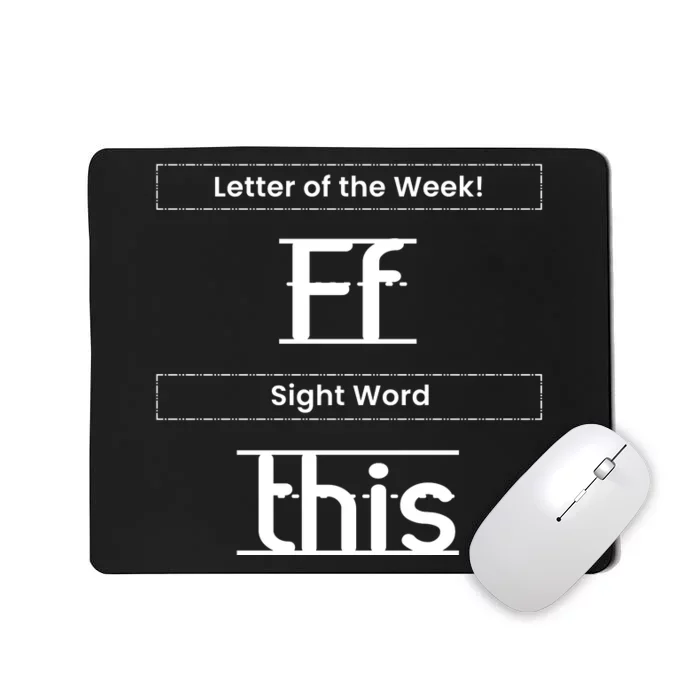 Funny Letter Of The Week Ff Sight Word This Mousepad