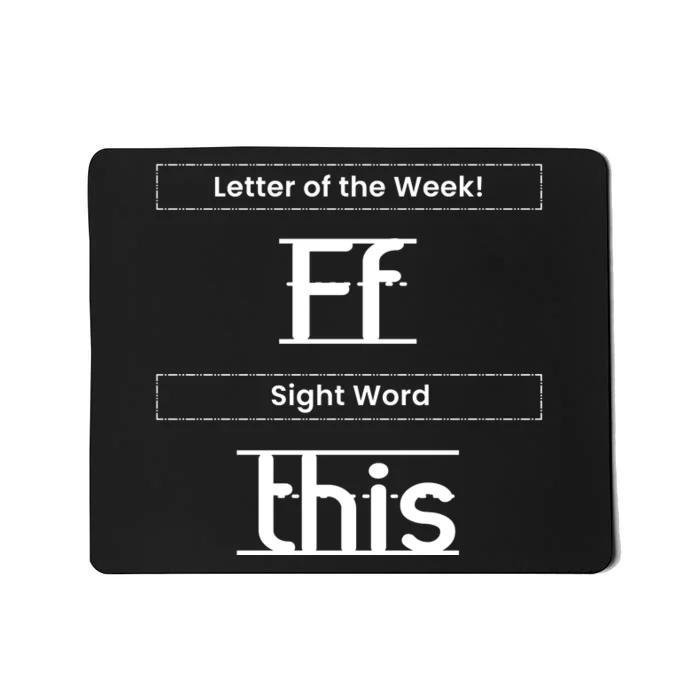 Funny Letter Of The Week Ff Sight Word This Mousepad