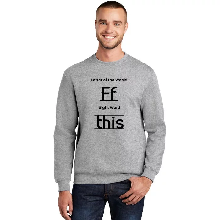 Funny Letter Of The Week Ff Sight Word This Tall Sweatshirt