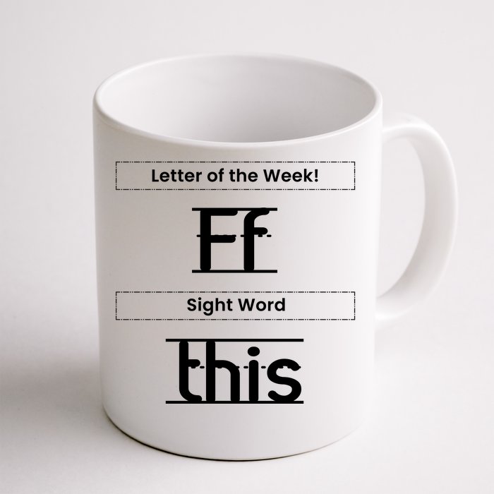 Funny Letter Of The Week Ff Sight Word This Front & Back Coffee Mug