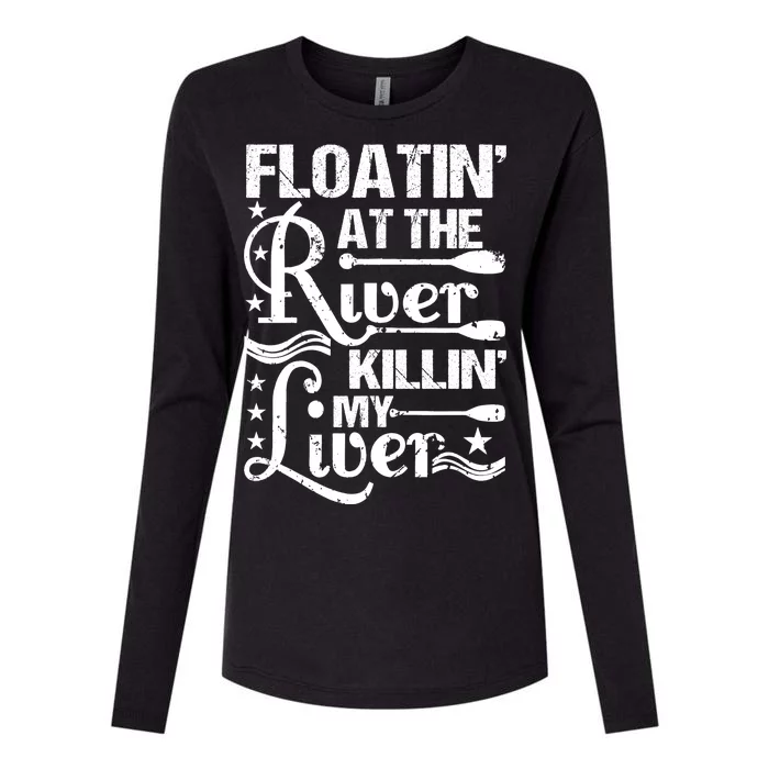 Floatin At The River Killin My Liver Womens Cotton Relaxed Long Sleeve T-Shirt