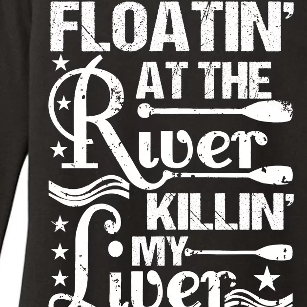 Floatin At The River Killin My Liver Womens CVC Long Sleeve Shirt